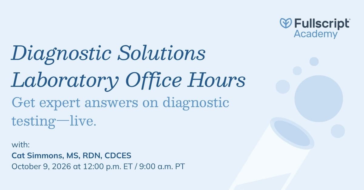 Fullscript Labs Office Hours | Diagnostic Solutions Lab