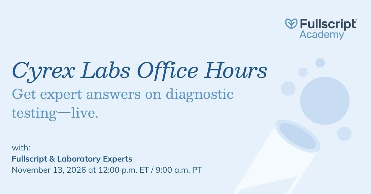 Fullscript Labs Office Hours | Cyrex Labs