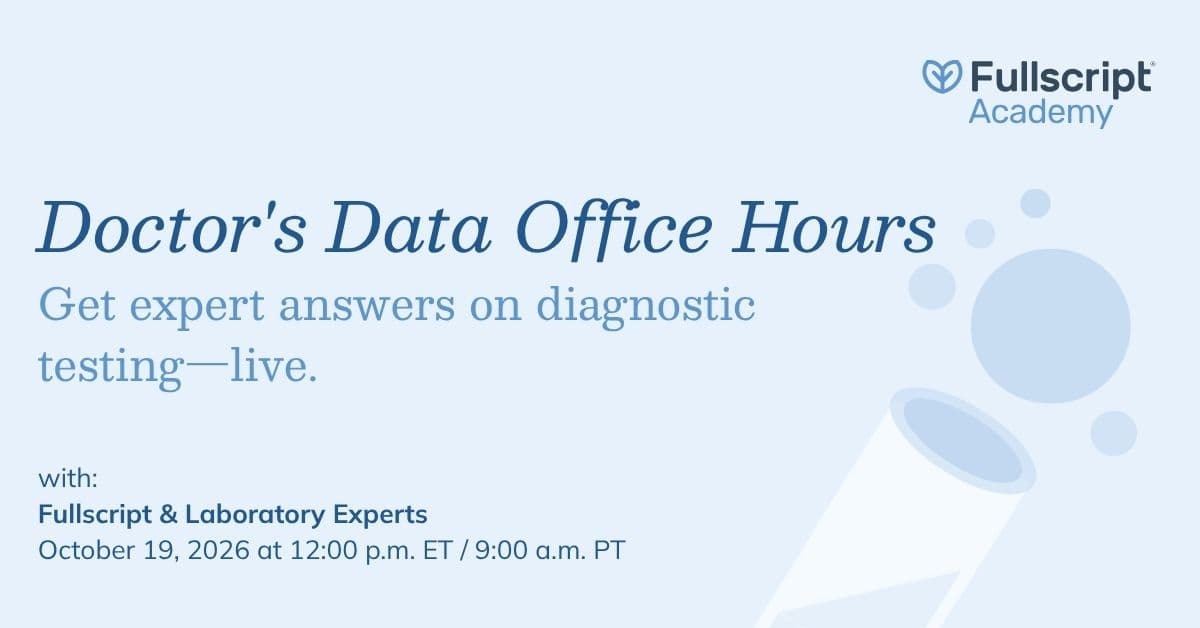 Fullscript Labs Office Hours | Doctor's Data 